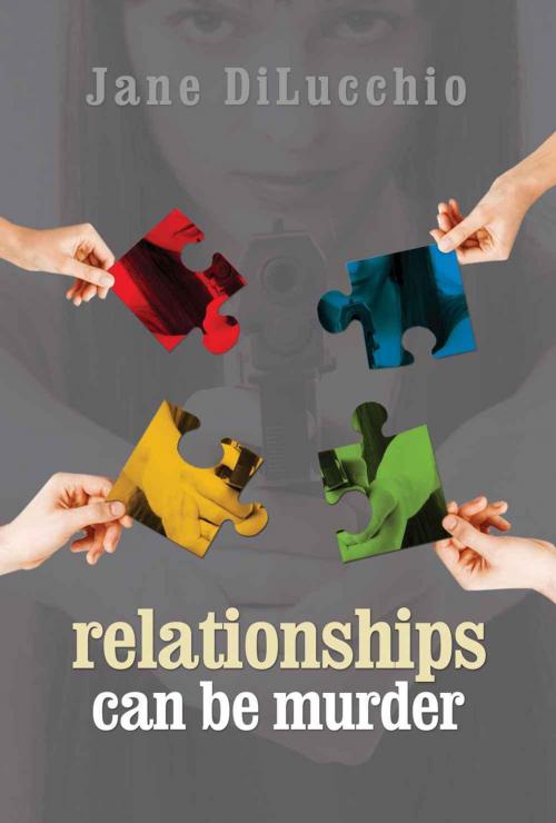 Cover of the book Relationships Can Be Murder by Jane DiLucchio, Regal Crest Enterprises