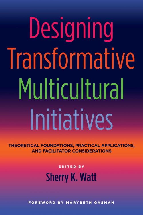 Cover of the book Designing Transformative Multicultural Initiatives by , Stylus Publishing