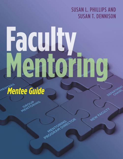 Cover of the book Faculty Mentoring / Mentee Guide by Susan L. Phillips, Susan T. Dennison, Stylus Publishing