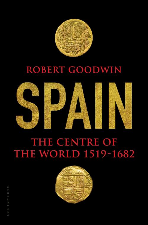 Cover of the book Spain by Robert Goodwin, Bloomsbury Publishing