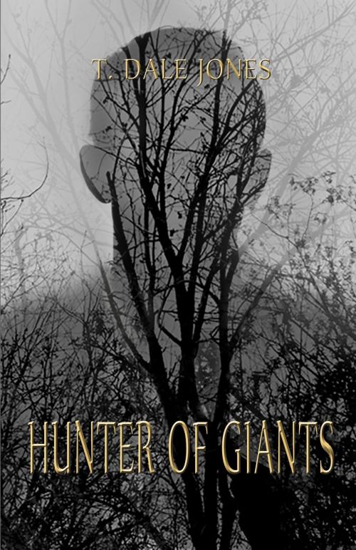 Cover of the book Hunter of Giants by T. Dale Jones, The Educational Publisher/Biblio Publishing