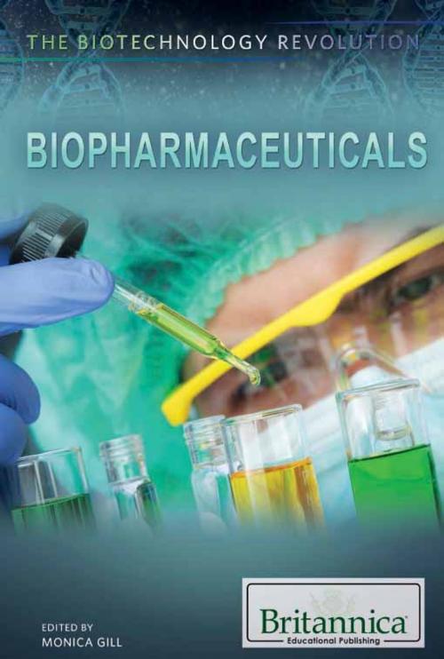 Cover of the book Biopharmaceuticals by Shalini Saxena, Britannica Educational Publishing