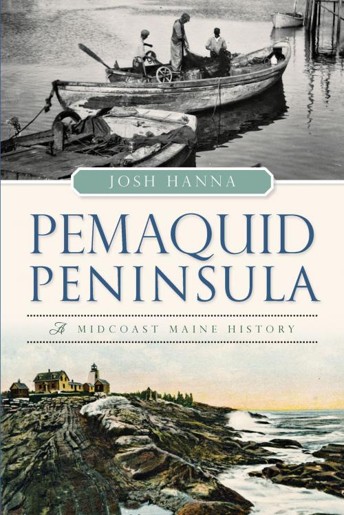 Cover of the book Pemaquid Peninsula by Josh Hanna, Arcadia Publishing Inc.