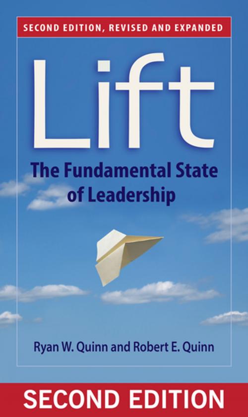 Cover of the book Lift by Ryan W. Quinn, Robert E. Quinn, Berrett-Koehler Publishers