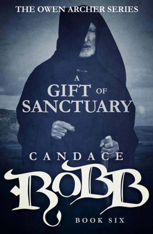 Cover of the book A Gift of Sanctuary by Candace Robb, Diversion Books