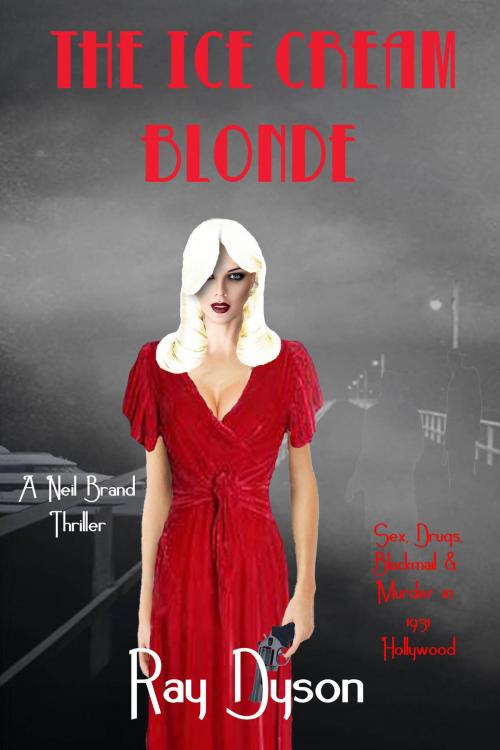 Cover of the book The Ice Cream Blonde by Ray Dyson, Black Opal Books