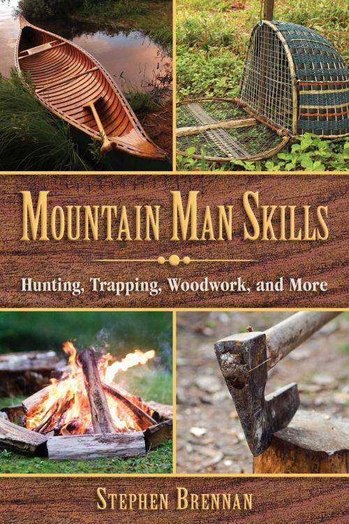Cover of the book Mountain Man Skills by Stephen Brennan, Skyhorse