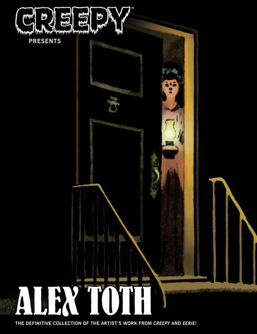 Cover of the book Creepy Presents Alex Toth by Alex Toth, Various, Dark Horse Comics