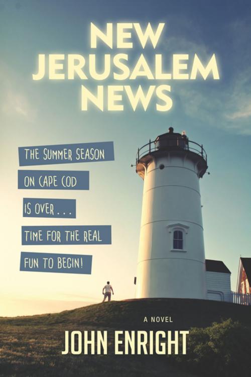 Cover of the book New Jerusalem News by John Enright, Skyhorse Publishing