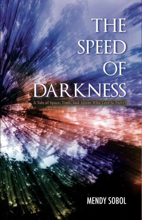 Cover of the book The Speed of Darkness by Mendy Sobol, Bookbaby