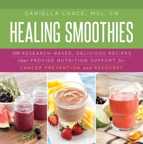 Cover of the book Healing Smoothies by Daniella Chace, Skyhorse