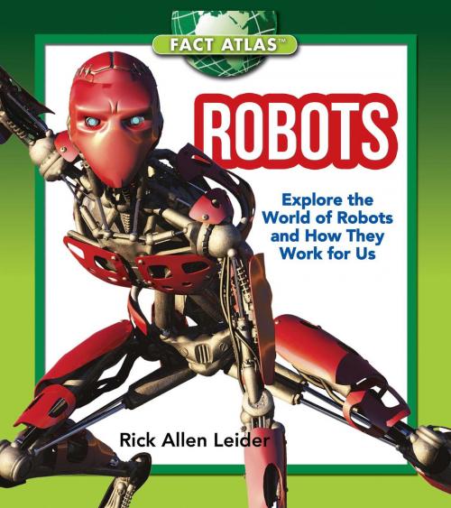 Cover of the book Robots by Rick Allen Leider, Sky Pony