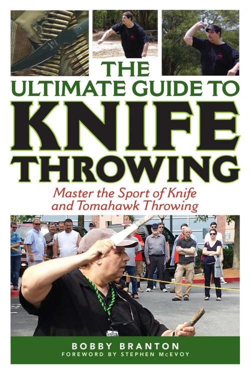 Cover of the book The Ultimate Guide to Knife Throwing by Bobby Branton, Skyhorse