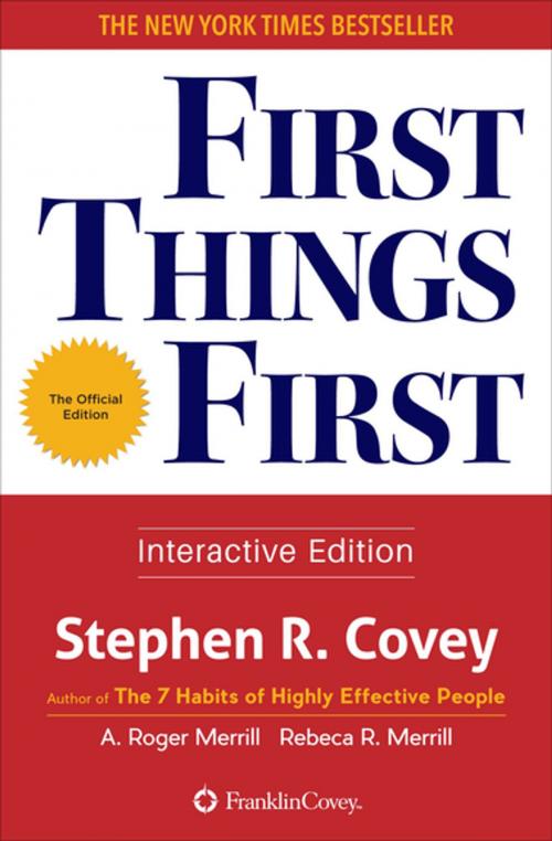 Cover of the book First Things First by Stephen R. Covey, A. Roger Merrill, Rebecca R. Merrill, Mango Media