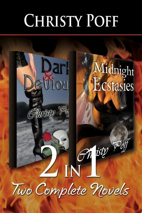 Cover of the book 2-in-1: Dark and Devious & Midnight Ecstasies by Christy Poff, Torrid Books