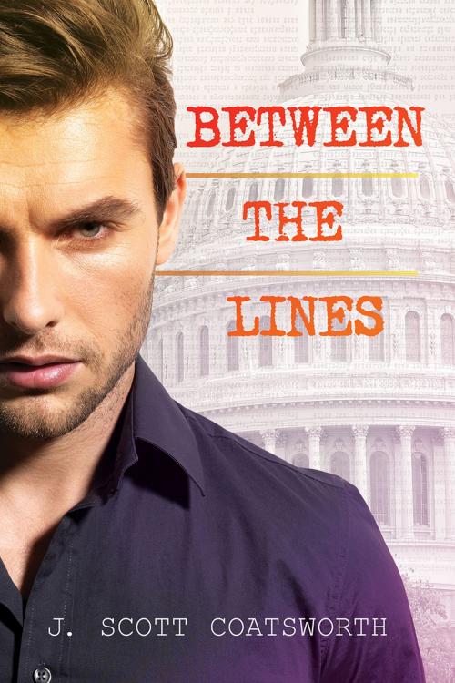 Cover of the book Between the Lines by J. Scott Coatsworth, Dreamspinner Press