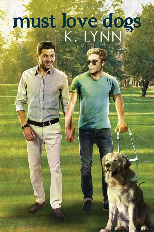 Cover of the book Must Love Dogs by K. Lynn, Dreamspinner Press