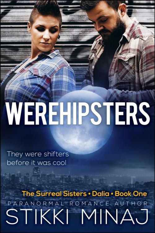 Cover of the book Werehipsters by Stikki Minaj, Zaftig Publishing