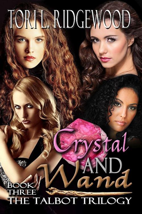 Cover of the book Crystal and Wand by Tori L. Ridgewood, Melange Books, LLC