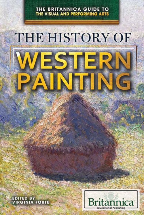 Cover of the book The History of Western Painting by Virginia Forte, Britannica Educational Publishing