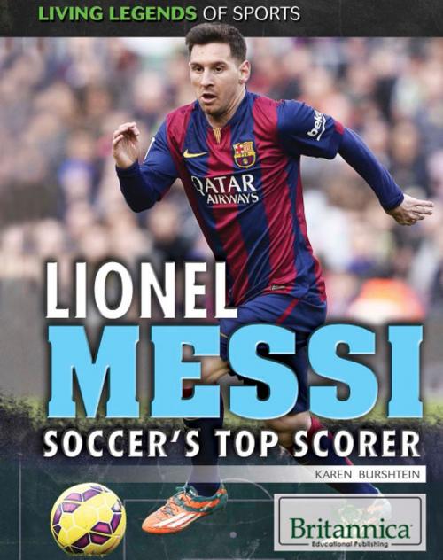 Cover of the book Lionel Messi: Soccer's Top Scorer by Jacob Steinberg, Britannica Educational Publishing