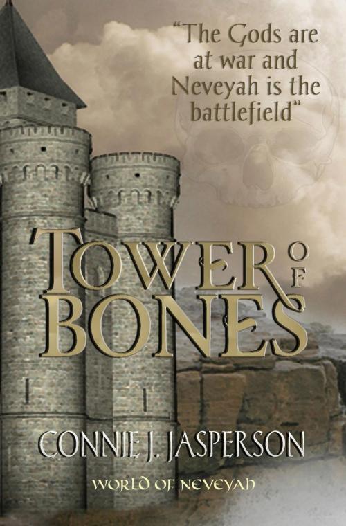 Cover of the book Tower of Bones by Connie J. Jasperson, Myrddin Publishing Group