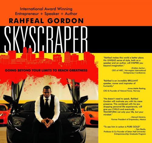 Cover of the book Skyscraper: Going Beyond Your Limits To Reach Greatness by Rahfeal C Gordon, RahGor