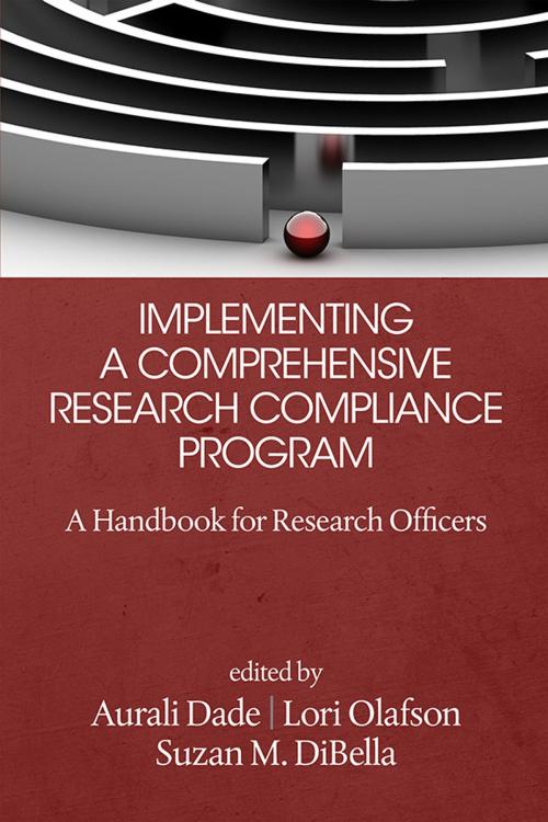 Cover of the book Implementing a Comprehensive Research Compliance Program by , Information Age Publishing
