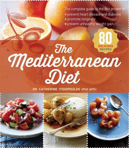 Cover of the book The Mediterranean Diet by Dr Catherine Itsiopoulos, Pan Macmillan Australia