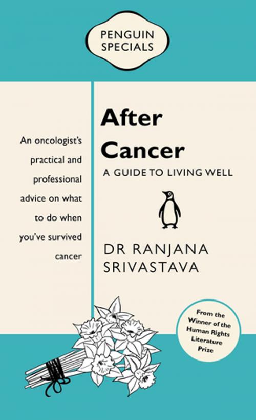 Cover of the book After Cancer: Penguin Special by Ranjana Srivastava, Penguin Random House Australia
