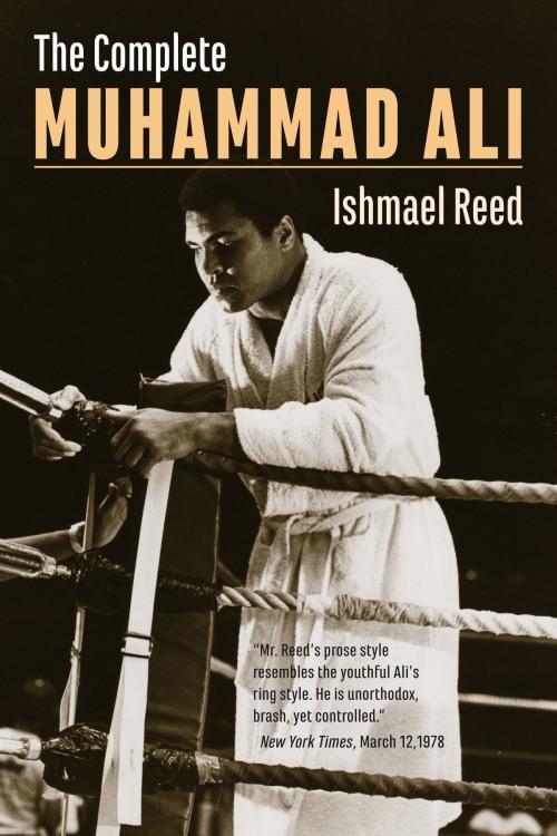 Cover of the book The Complete Muhammad Ali by Ishmael Reed, Baraka Books