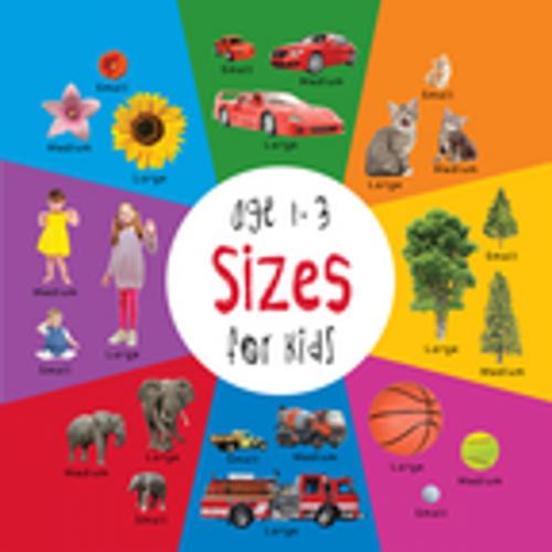 Cover of the book Sizes for Kids age 1-3 (Engage Early Readers: Children's Learning Books) by Dayna Martin, Engage Books