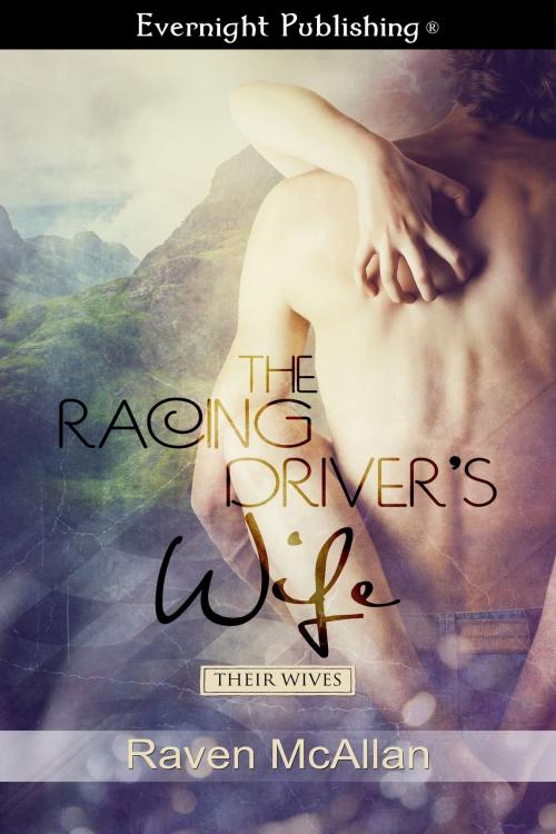 Cover of the book The Racing Driver's by Raven McAllan, Evernight Publishing