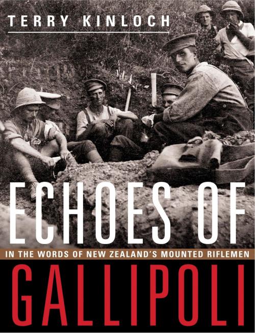 Cover of the book Echoes of Gallipoli by Lieutenant-Colonel Terry Kinloch, Exisle Publishing