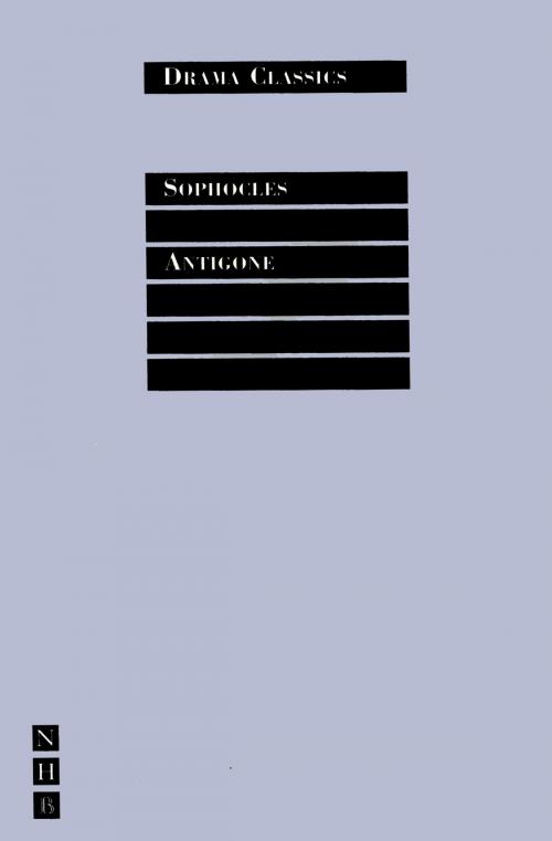 Cover of the book Antigone by Sophocles, Nick Hern Books