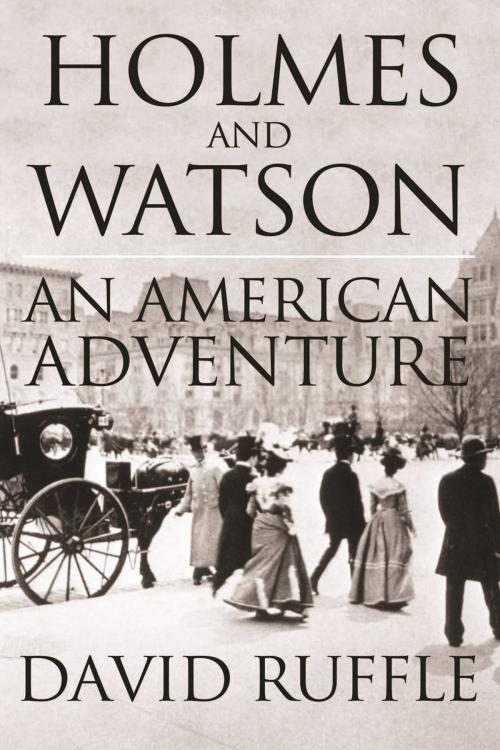 Cover of the book Holmes and Watson An American Adventure by David Ruffle, Andrews UK