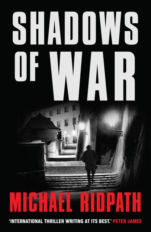 Cover of the book Shadows Of War by Michael Ridpath, Head of Zeus
