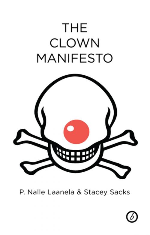 Cover of the book The Clown Manifesto by Nalle Laanela, Stacey Sacks, Oberon Books