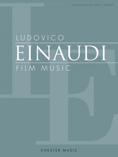 Cover of the book Ludovico Einaudi Film Music: 17 Pieces for solo piano by Ludovico Einaudi, Music Sales Limited