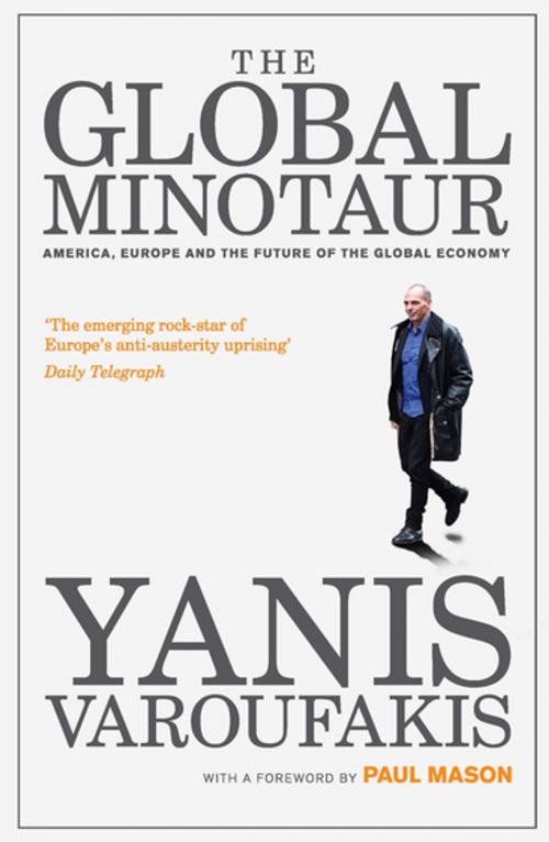 Cover of the book The Global Minotaur by Yanis Varoufakis, Zed Books