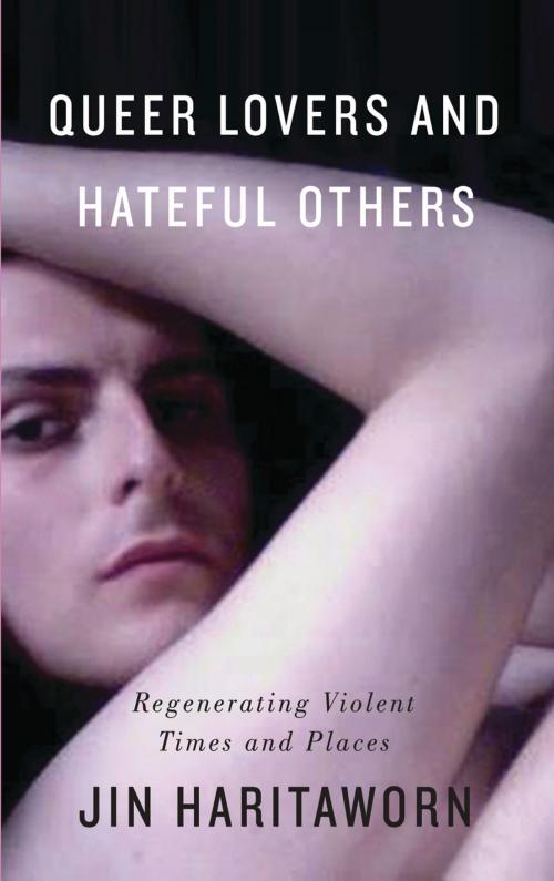 Cover of the book Queer Lovers and Hateful Others by Jin Haritaworn, Pluto Press