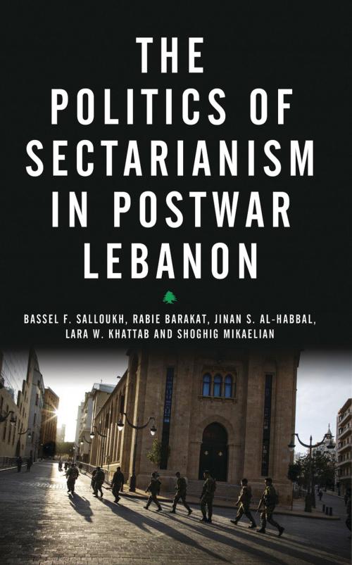 Cover of the book The Politics of Sectarianism in Postwar Lebanon by Bassel F Salloukh, Rabie Barakat, Jinan S Al-Habbal, Pluto Press
