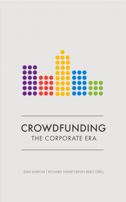 Cover of the book Crowdfunding by Dan Marom, Richard Swart, Ph.D, Kevin Berg Grell, Ph.D, Elliott & Thompson