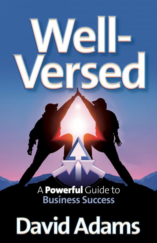 Cover of the book Well-Versed: A Powerful Guide to Business Success by David Adams, Panoma Press