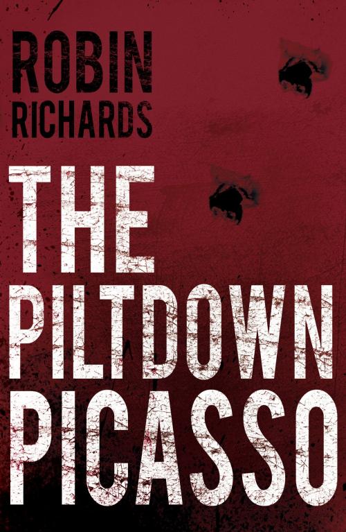 Cover of the book The Piltdown Picasso by Robin Richards, Troubador Publishing Ltd