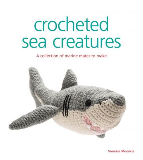 Cover of the book Crocheted Sea Creatures by Vanessa Mooncie, GMC