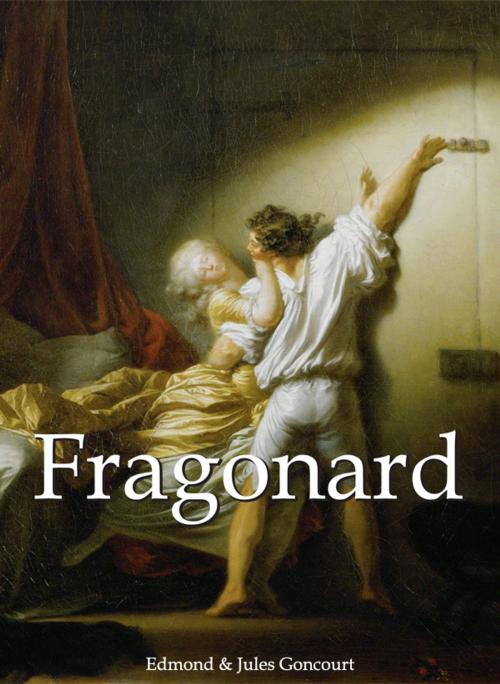 Cover of the book Fragonard by Edmond Goncourt, Jules Goncourt, Parkstone International