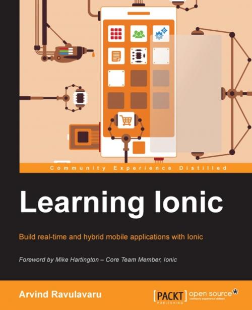 Cover of the book Learning Ionic by Arvind Ravulavaru, Packt Publishing