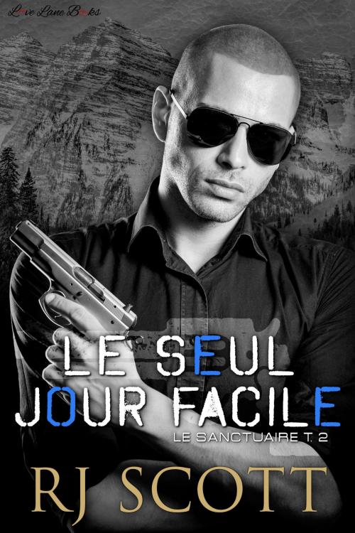 Cover of the book Le Seul Jour Facile by RJ Scott, Love Lane Books Ltd