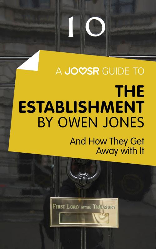 Cover of the book A Joosr Guide to… The Establishment by Owen Jones: And How They Get Away with it by Joosr, Joosr Ltd